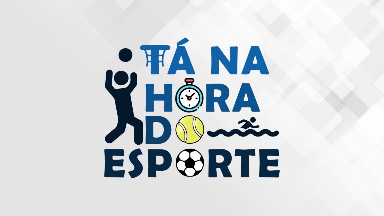 Tá Na Hora Do Esporte 08/08/2023