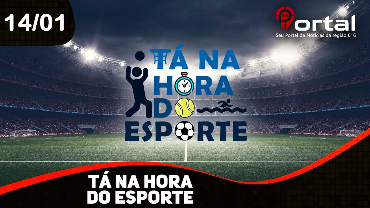 Tá Na Hora Do Esporte 14/01 Ao Vivo