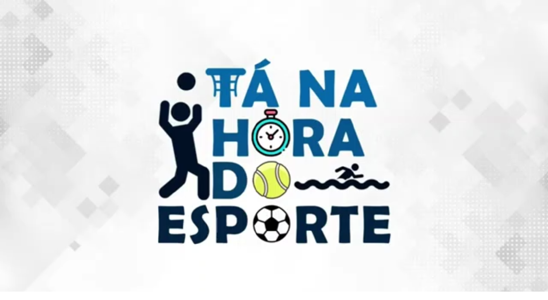 Tá Na Hora Do Esporte 03/06/2021