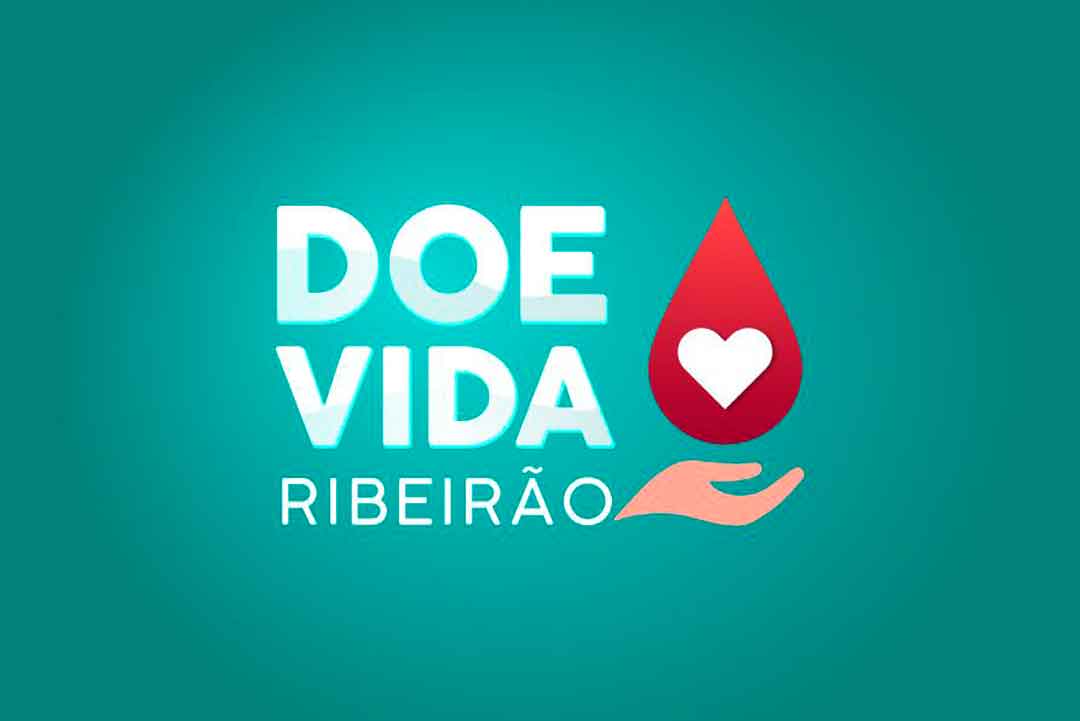 Fundo Social Lança A Campanha Doe Vida Ribeirão