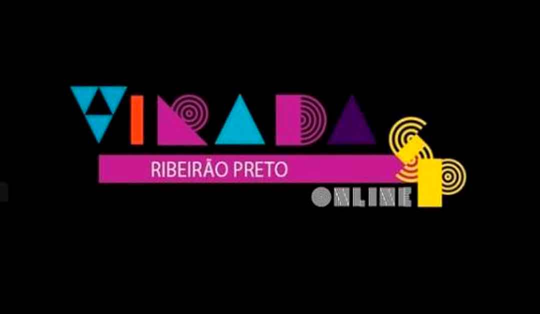 #Viradasp Online Reúne Artistas De Ribeirão Preto E Grandes Nomes Do Cenário Cultural Nacional