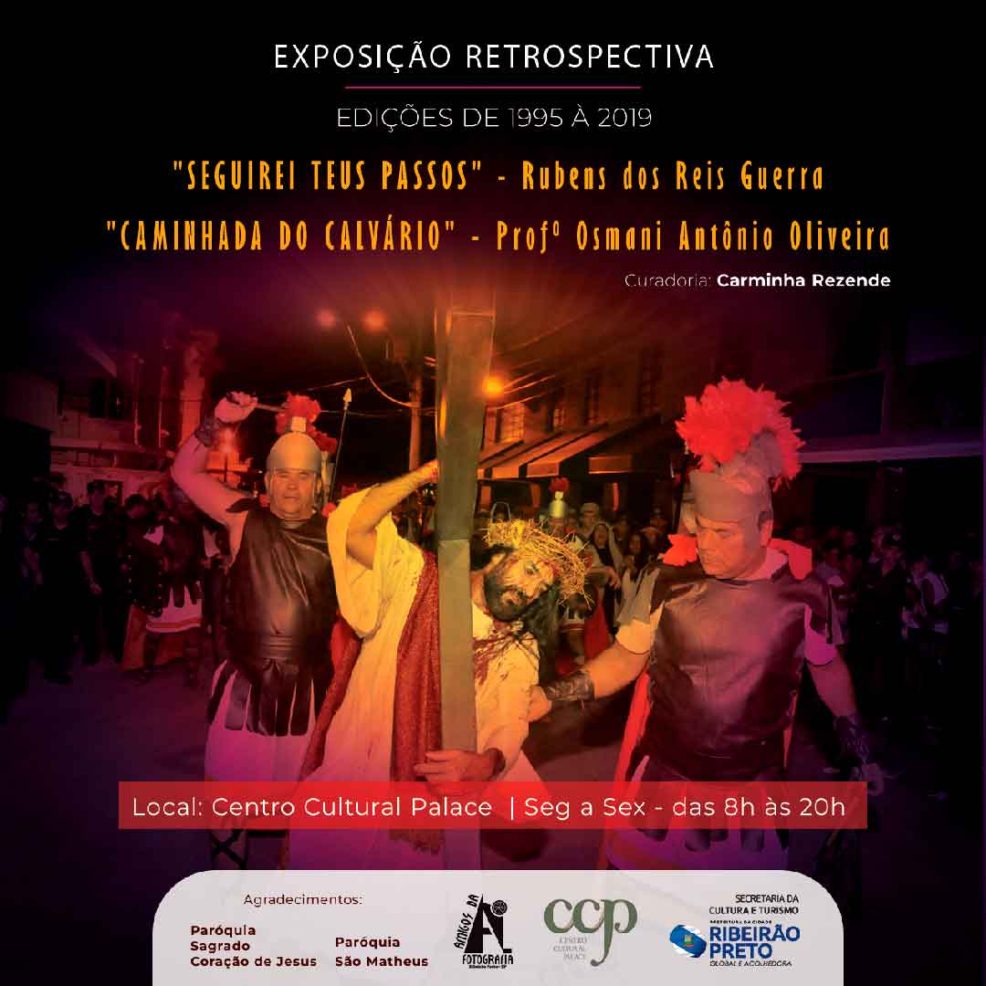 Centro Cultural Palace Recebe Exposição Com Retrospectiva Da Caminhada Do Calvário