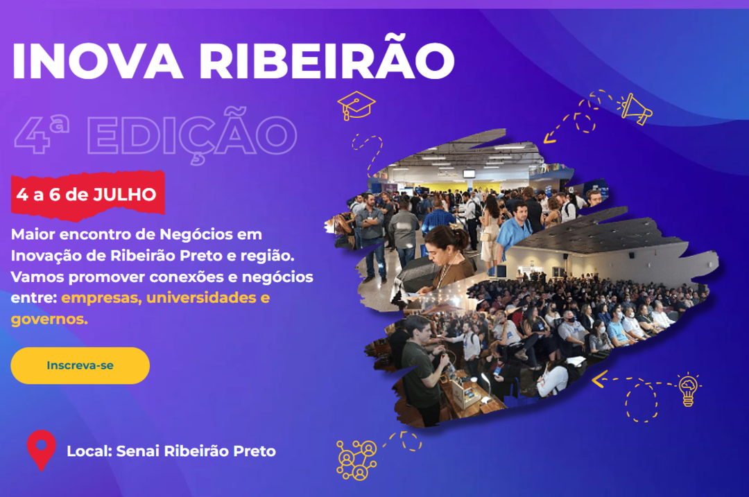 Com Programação Intensa, Inova Ribeirão É O Evento Mais Aguardado Do Setor