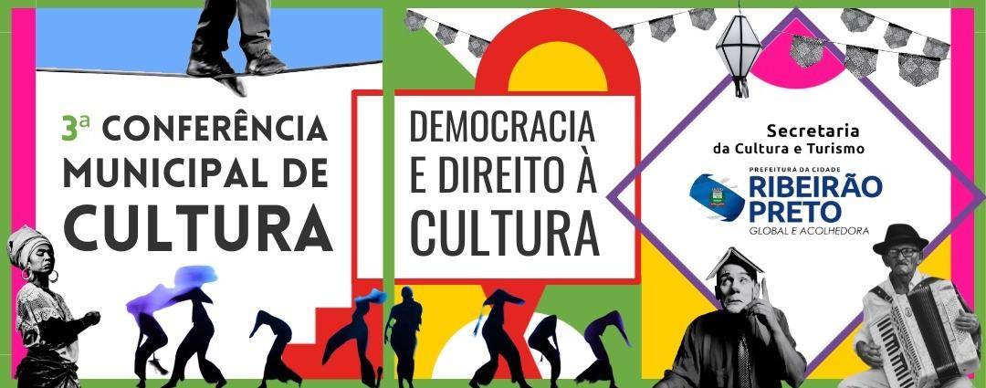 Ribeirão realiza a 3ª Conferência Municipal de Cultura