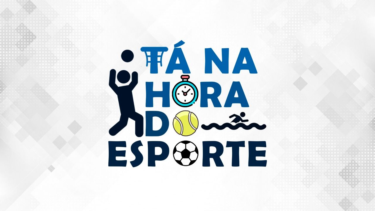 TÁ NA HORA DO ESPORTE 24/10/2023