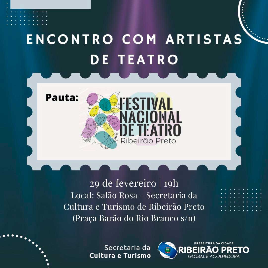 Secretaria da Cultura e Turismo convida artistas para encontro sobre o Festival Nacional de Teatro de Ribeirão Preto