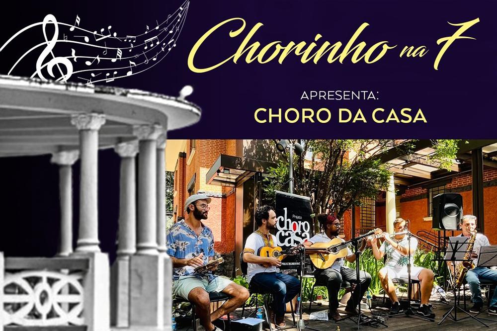 Sexta tem Choro da Casa no palco do “Chorinho na 7”