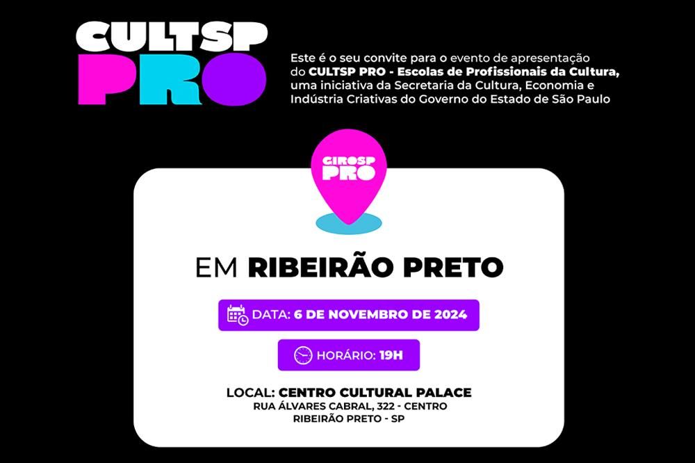 Ribeirão Preto apresenta o programa CultSP Pro no Centro Cultural Palace