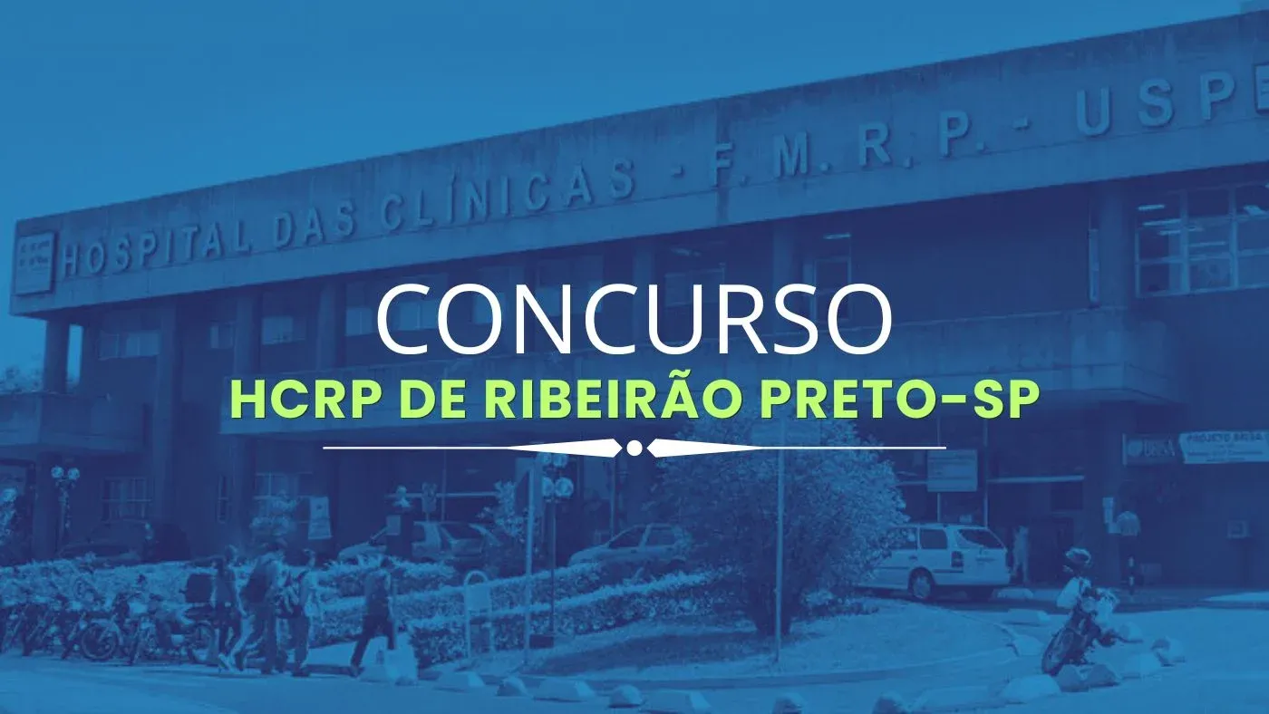 Hospital das Clínicas de Ribeirão Preto abre inscrições para diversos cargos em concursos públicos