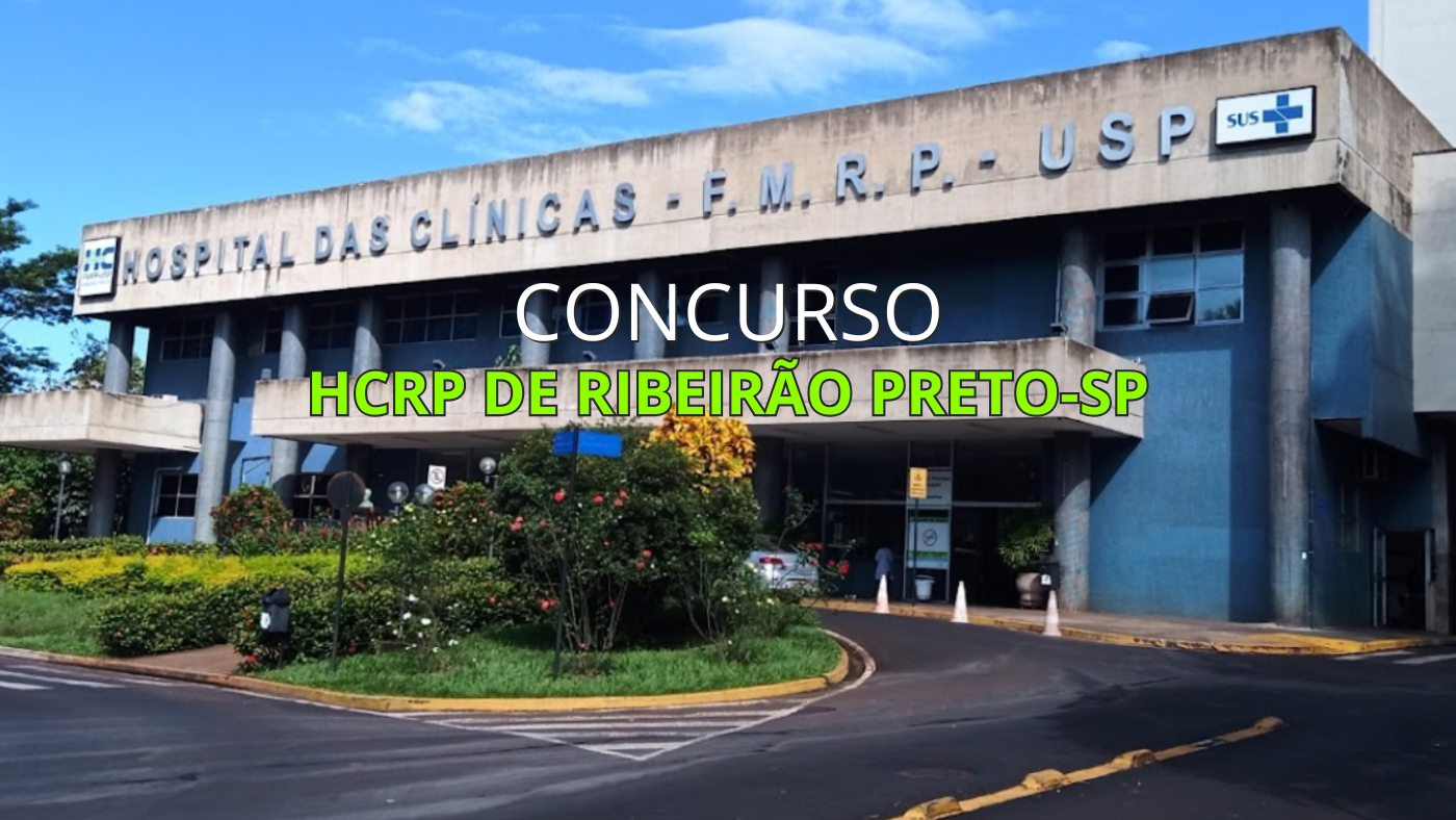HC de Ribeirão Preto abre novos concursos com vagas para médicos e técnico de laboratório