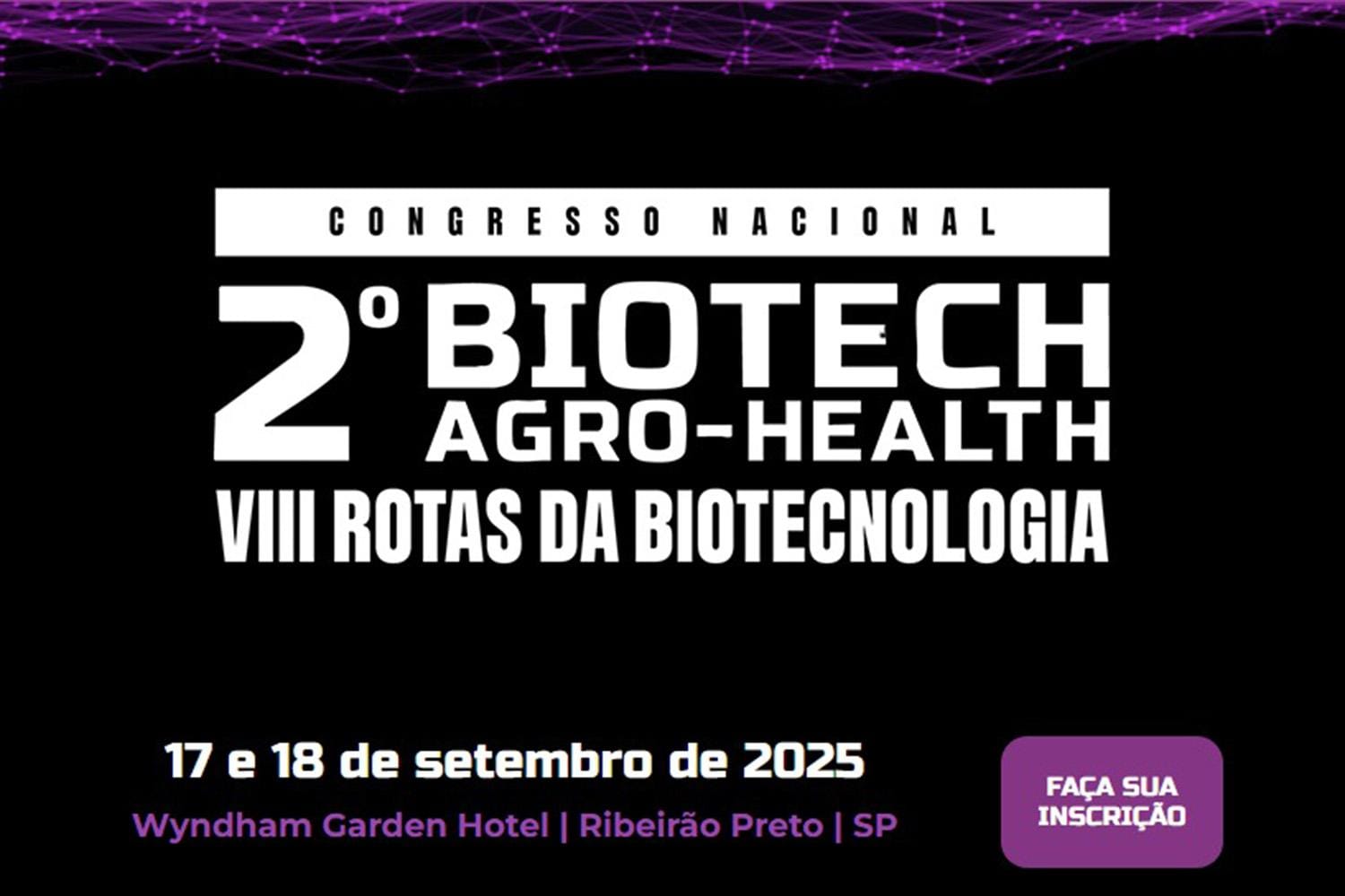 Ribeirão Preto recebe encontro nacional de biotecnologia com foco em saúde e agro nos dias 17 e 18 de setembro