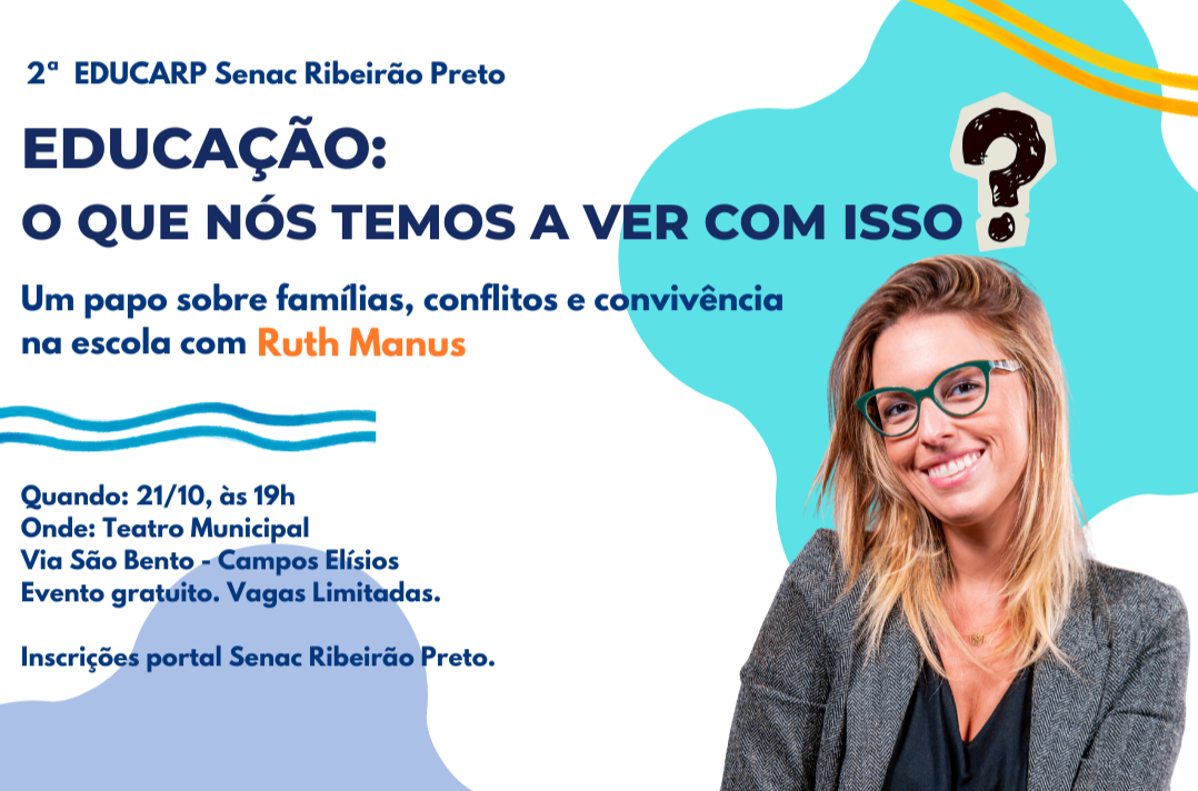Senac promove palestra gratuita sobre convivência escolar com Ruth Manus em Ribeirão Preto