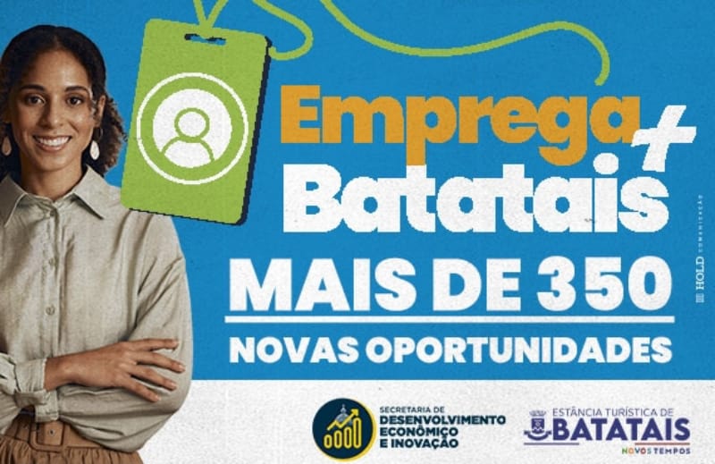 Batatais mobiliza mais de 350 vagas em nova etapa do Emprega Mais