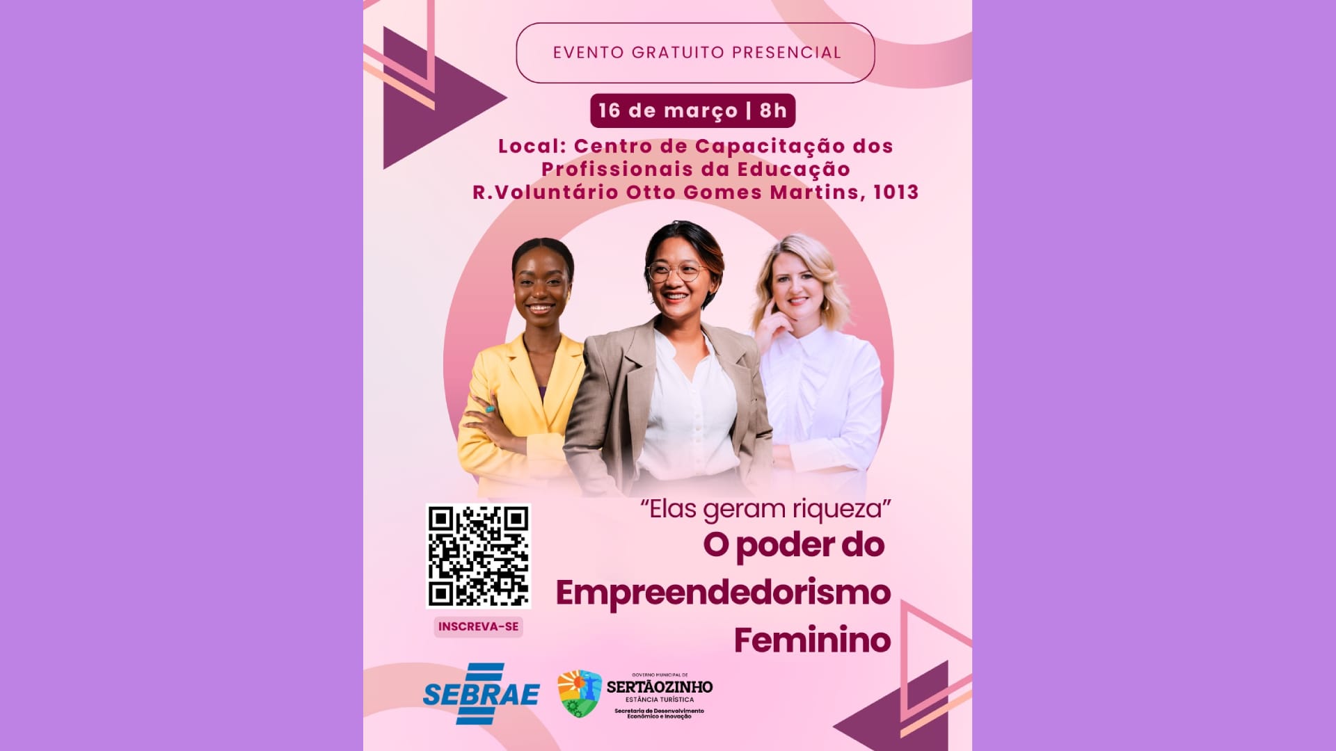 Sertãozinho promove encontro sobre empreendedorismo feminino com apoio do SEBRAE em 16 de março