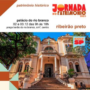 Ribeirão Preto recebe Jornada do Patrimônio do Estado