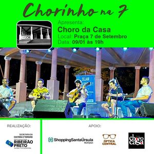 “Chorinho na 7” recebe o grupo Choro da Casa