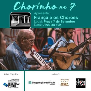 França & Chorões voltam ao “Chorinho na 7”