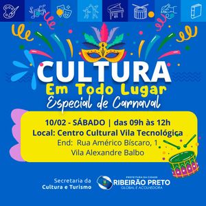 Sábado é dia de “Cultura em Todo Lugar” especial de Carnaval