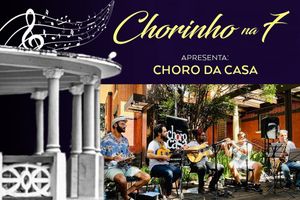 Sexta tem Choro da Casa no palco do “Chorinho na 7”