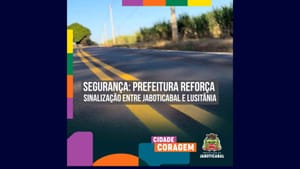 Prefeitura reforça sinalização entre Jaboticabal e Lusitânia
