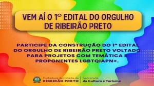 Ribeirão Preto dá início à construção do 1º Edital do Orgulho, voltado à cultura LGBTQIAPN+
