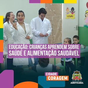Projeto em Jaboticabal promove educação nutricional para crianças da educação infantil