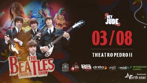 Tributo aos Beatles com a banda Hey Jude será apresentado no Theatro Pedro II em agosto