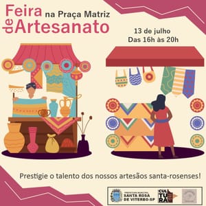 Feira de Artesanato reúne artesãos locais na Praça da Matriz de Santa Rosa de Viterbo neste domingo