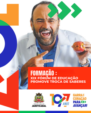 Jaboticabal dá início ao XIX Fórum Municipal de Educação com foco na inovação pedagógica