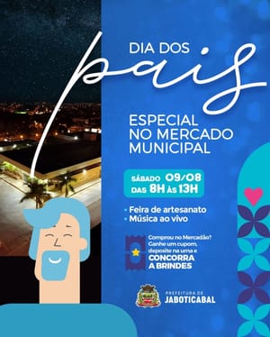 Mercadão de Jaboticabal prepara festa com música e sorteios para o Dia dos Pais