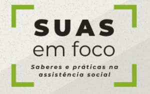 FAEPE abre seleção para especialista em assistência social para curso do SUAS