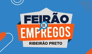 Feirão de empregos com mais de 100 vagas será realizado no Calçadão de Ribeirão Preto no sábado