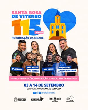 Programação do Aniversário de 115 anos de Santa Rosa de Viterbo!