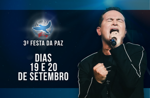 Davi Sacer é atração principal da 3ª Festa da Paz em Batatais nos dias 19 e 20 de setembro