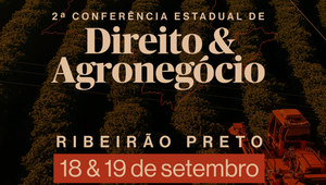 OAB-SP promove em Ribeirão Preto conferência sobre leis, inovação e impactos do 'tarifaço' no agronegócio