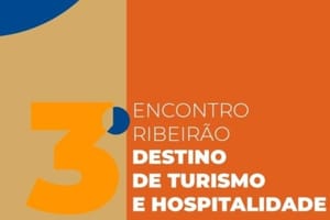 Encontro sobre turismo e hospitalidade reúne setor público, empresas e ensino em Ribeirão Preto nos dias 3 e 4 de novembro
