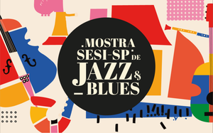 Mostra de Jazz e Blues do SESI chega a Ribeirão Preto com três apresentações gratuitas