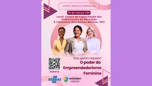 Sertãozinho promove encontro sobre empreendedorismo feminino com apoio do SEBRAE em 16 de março