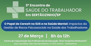 Sertãozinho recebe 3º Encontro Regional sobre Saúde do Trabalhador em 27 de março