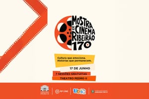 Mostra de Cinema Ribeirão 170 reúne estreia de filme e sessões gratuitas no Theatro Pedro II