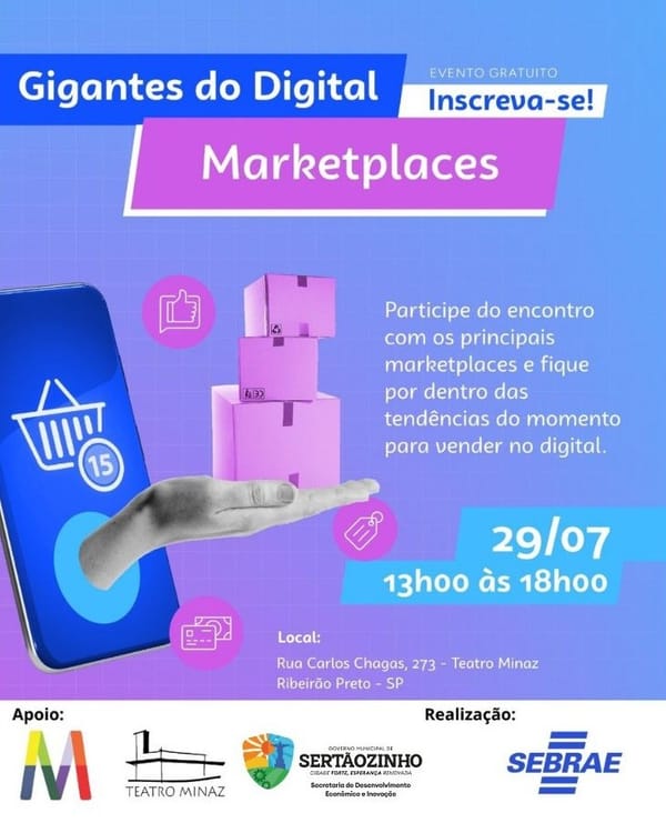 Governo Municipal apoia evento do Sebrae sobre marketplaces para empreendedores de Sertãozinho