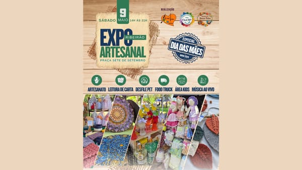 Praça Sete de Setembro recebe 1ª Expo Ribeirão Artesanal em edição especial de Dia das Mães